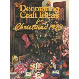 Decorating and Craft Ideas for Christmas 1983 Vintage Hardcover